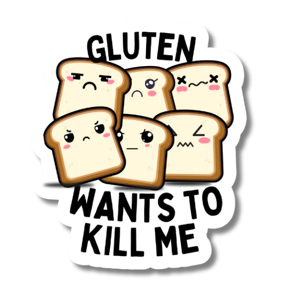 Gluten Wants to Kill Me Sticker