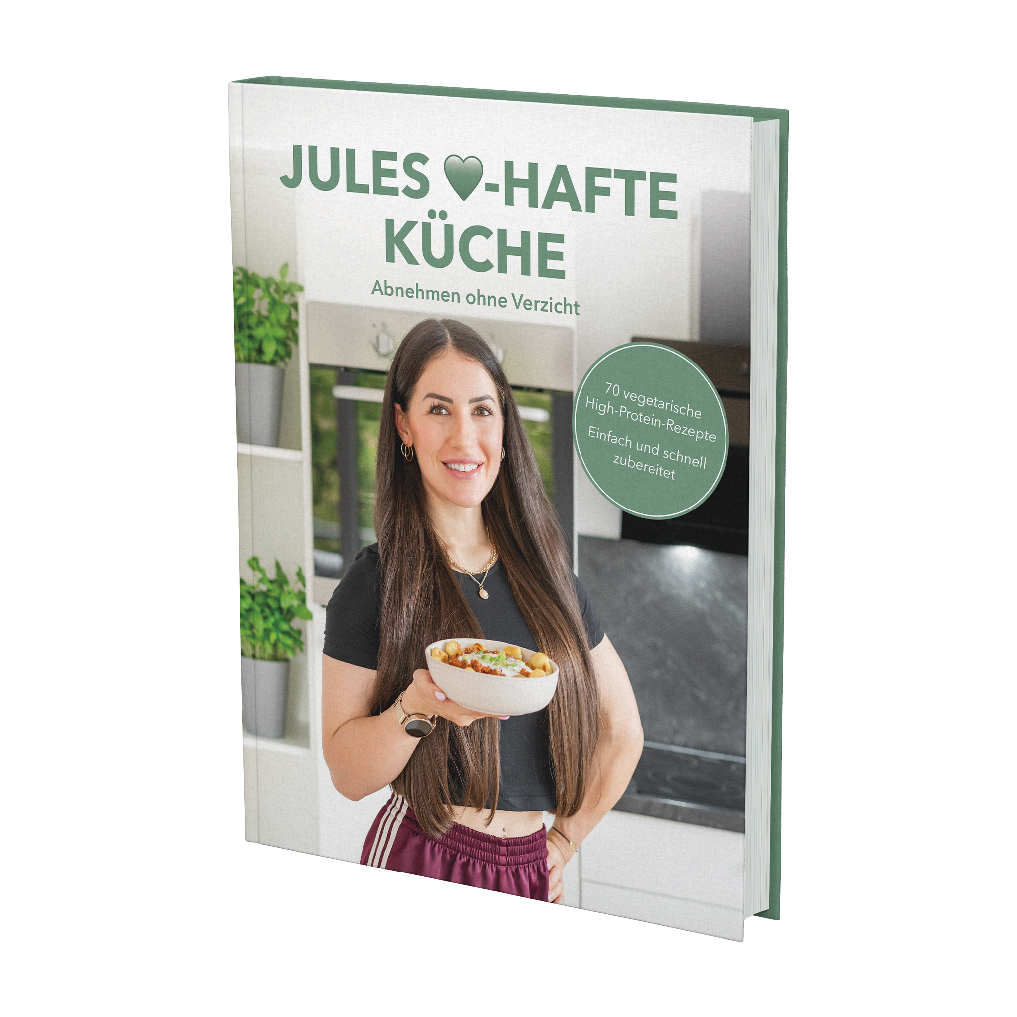 Jules Herz-hafte Küche - Abnehmen ohne Verzicht