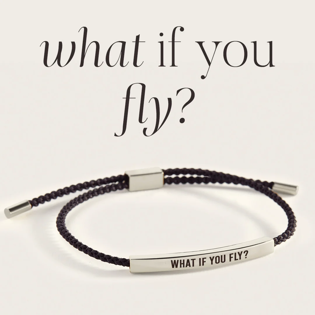 What If You Fly? Inspire Bracelet
