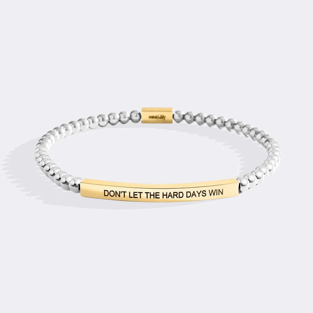 Don't Let The Hard Days Win Beaded Inspire Bracelet