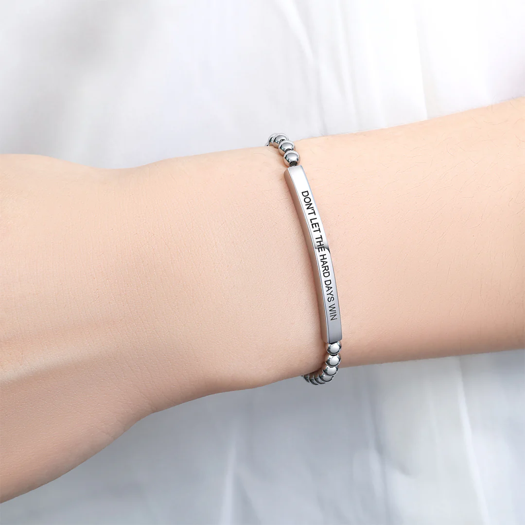 Don't Let The Hard Days Win Beaded Inspire Bracelet