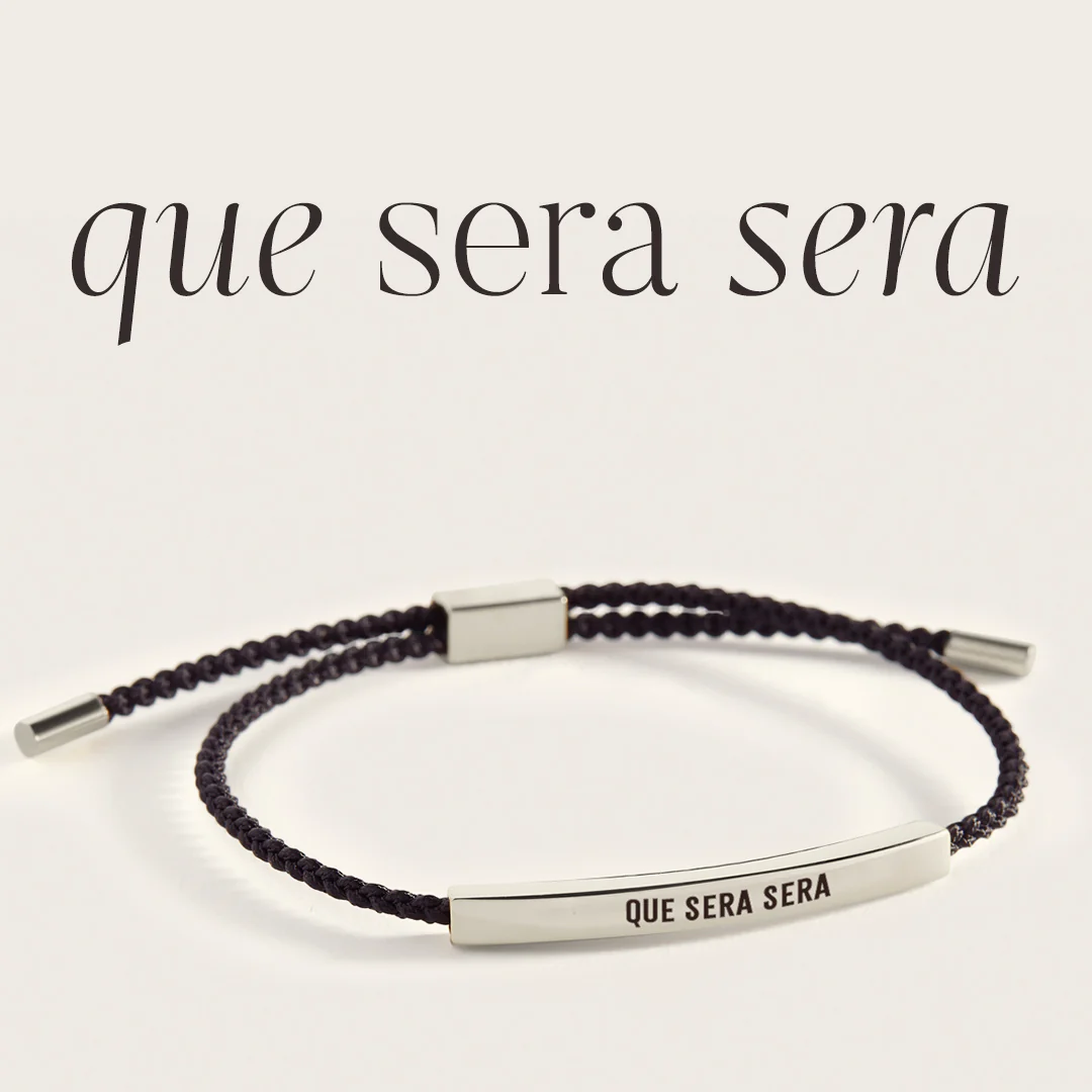 Que Sera Sera Inspire Bracelet