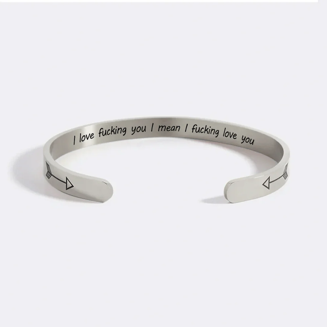 I Love Fucking You I Mean I Fucking Love you Cuff Bracelet