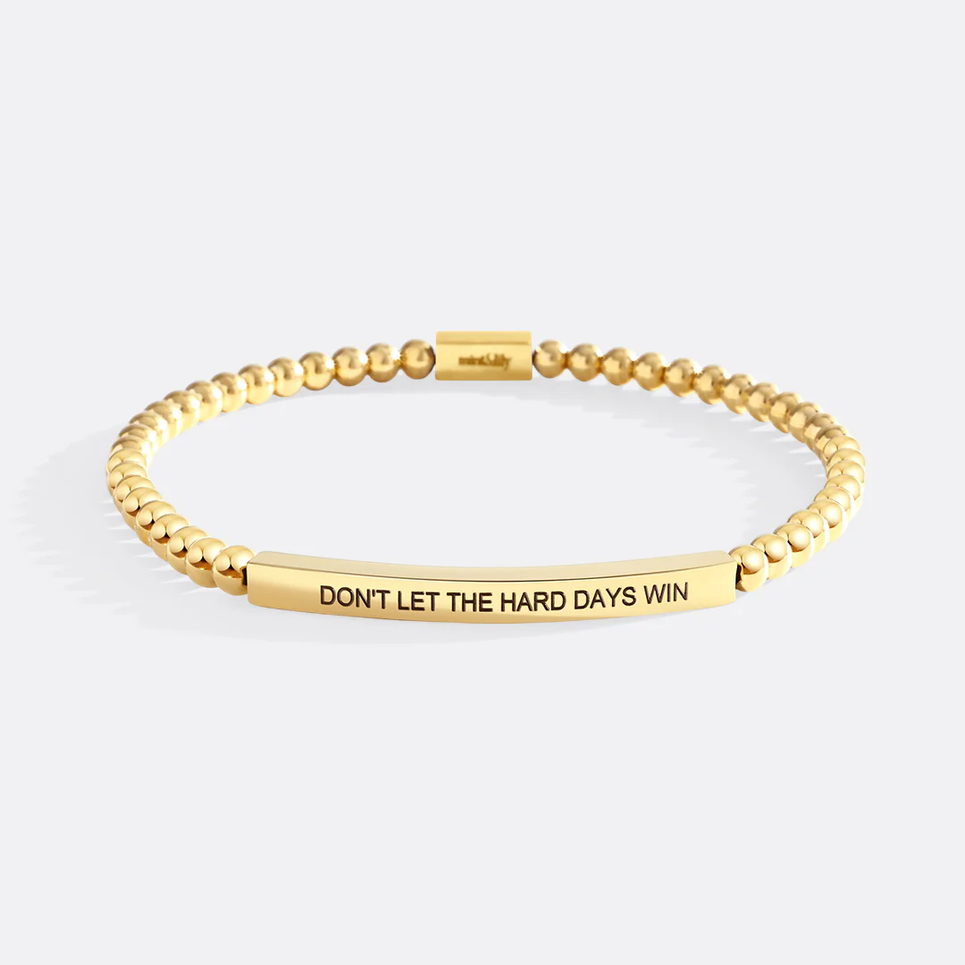 Don't Let The Hard Days Win Beaded Inspire Bracelet