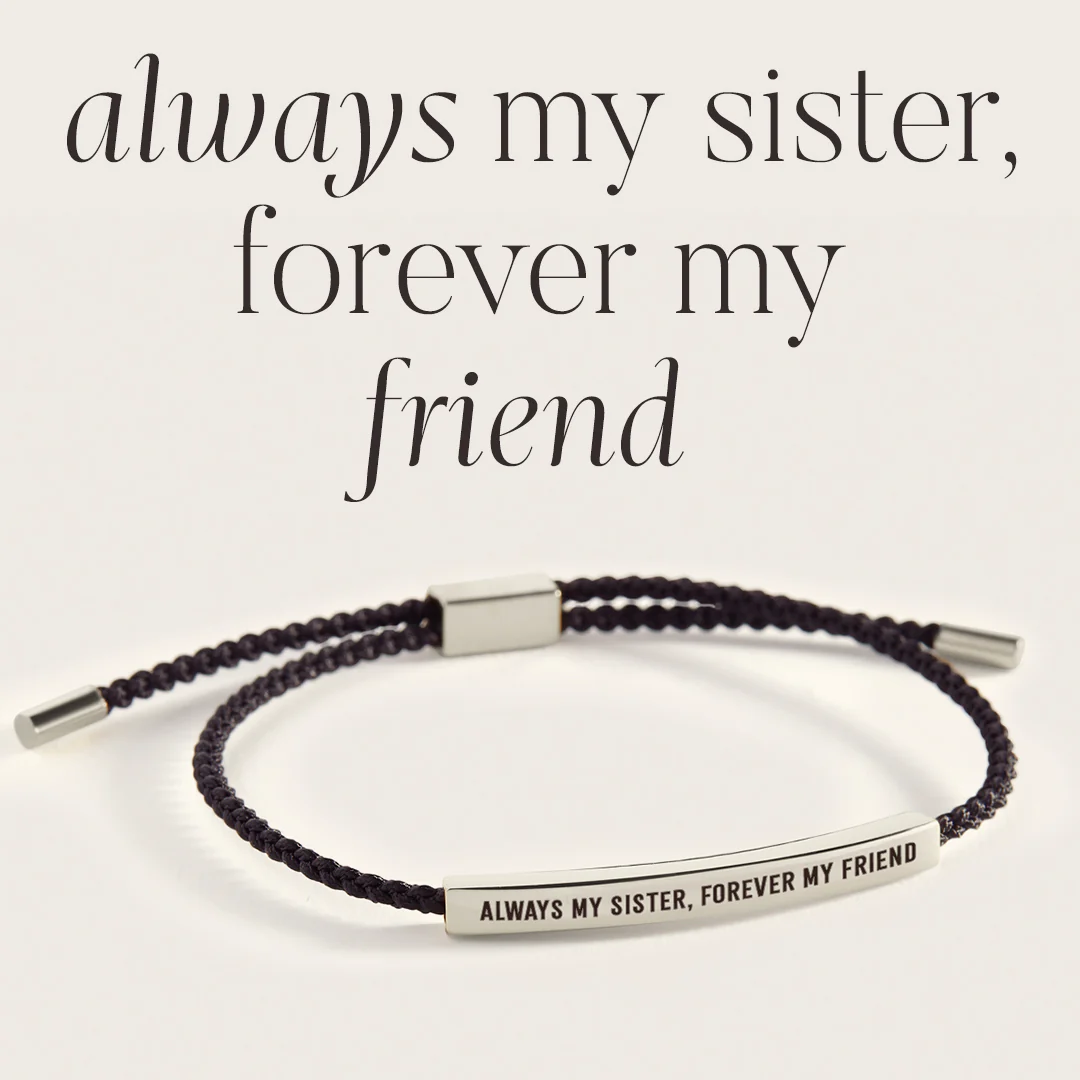 Always My Sister, Forever My Friend Inspire Bracelet