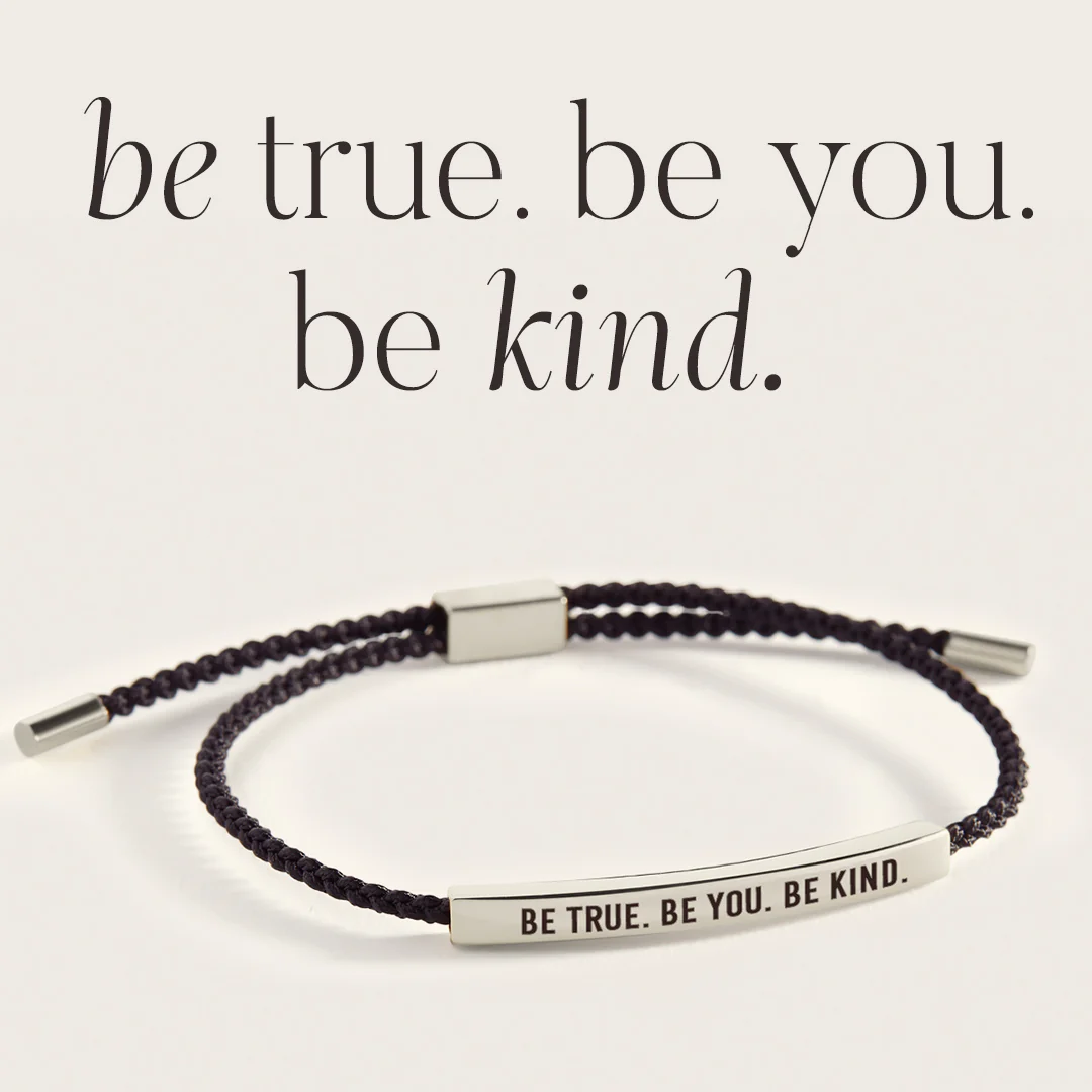 Be True. Be You. Be Kind Inspire Bracelet