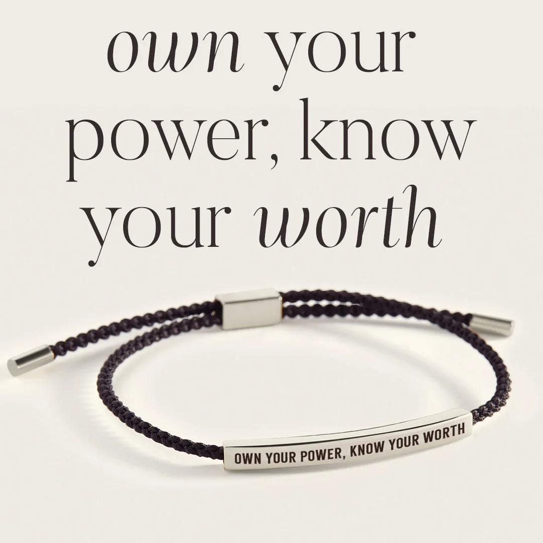 Own Your Power, Know Your Worth Inspire Bracelet