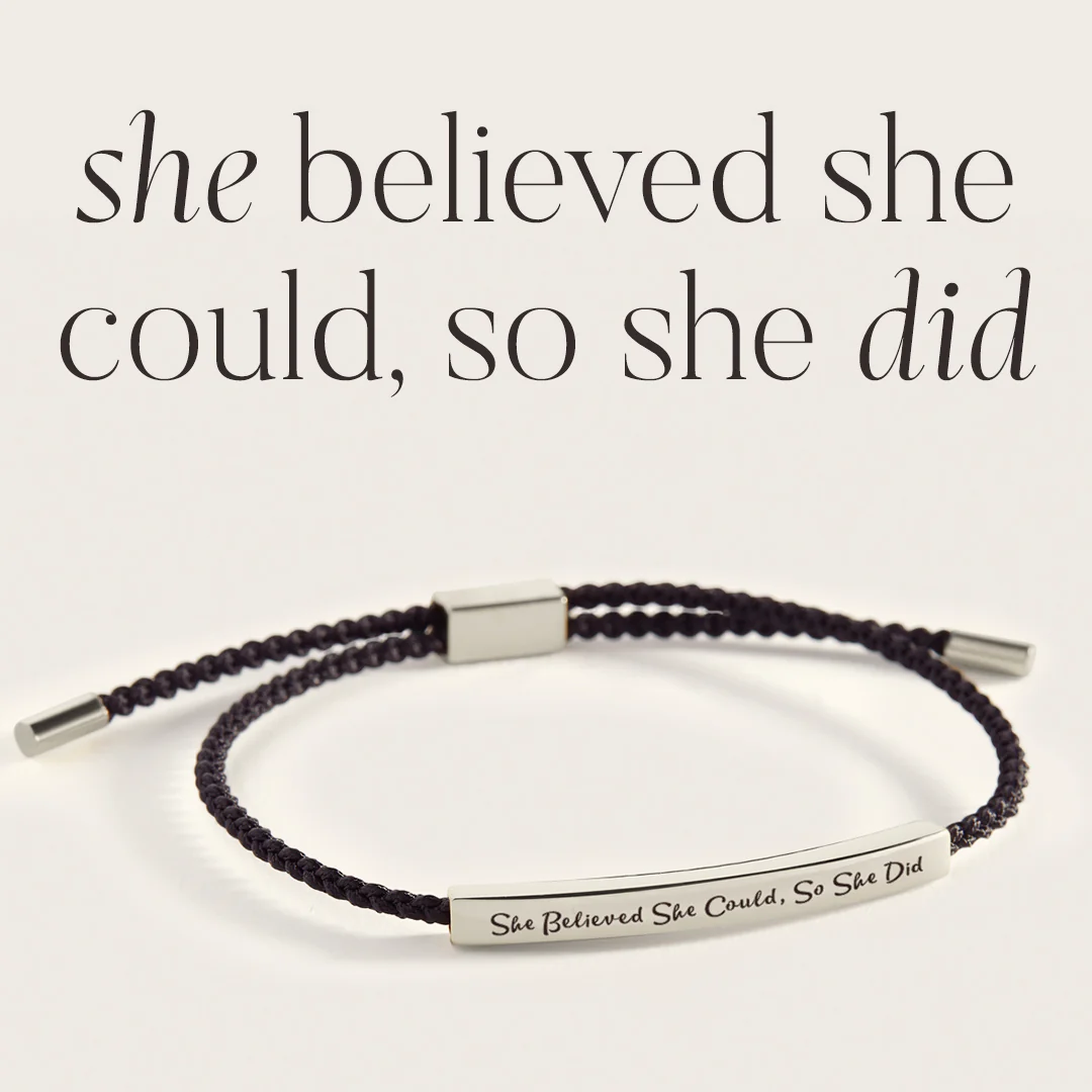 She Believed She Could, So She Did Inspire Bracelet