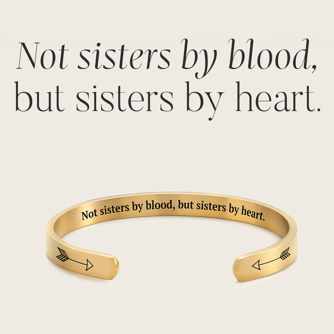 Not Sisters By Blood But Sisters By Heart Personalizable Cuff Bracelet