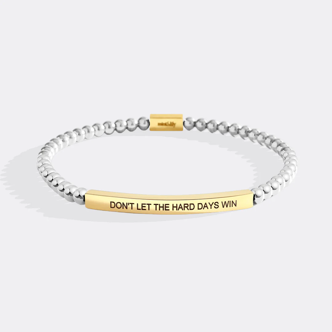 Don't Let The Hard Days Win Beaded Inspire Bracelet