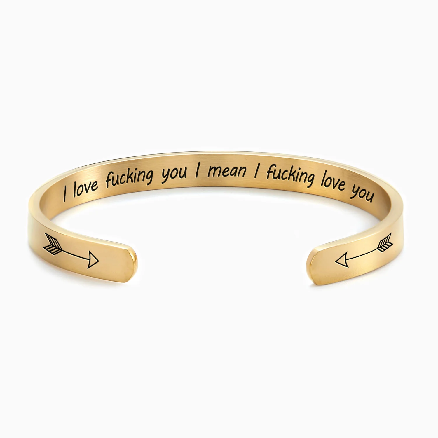 I Love Fucking You I Mean I Fucking Love you Cuff Bracelet