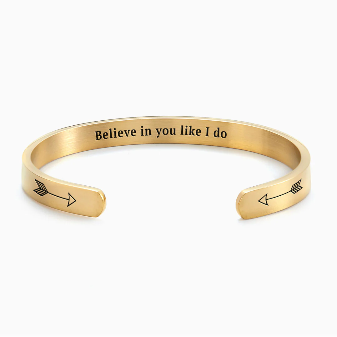 Believe in You Like I Do Cuff Bracelet