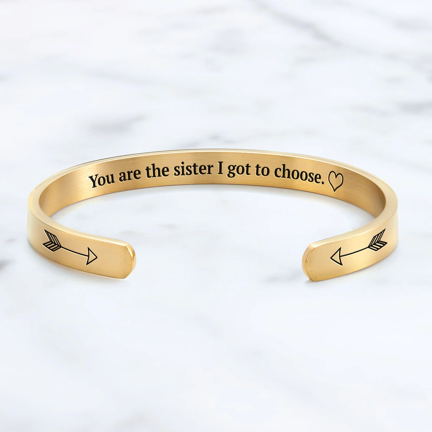 You are the Sister I got to Choose Personalizable Cuff Bracelet