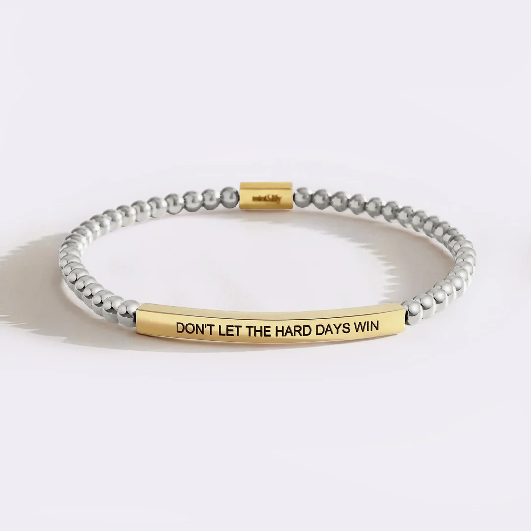 Don't Let The Hard Days Win Beaded Inspire Bracelet